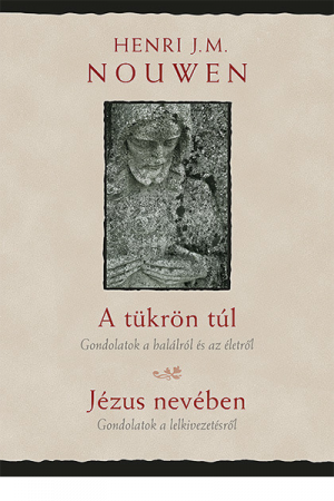 A tükrön túl - Jézus nevében