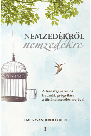 Nemzedékről nemzedékre - Emily Wanderer Cohen