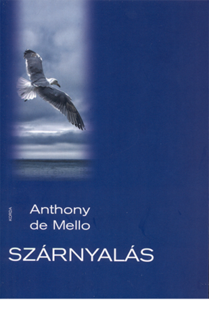Szárnyalás - Anthony de Mello