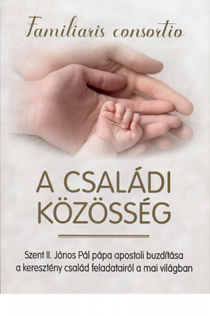 A családi közösség - Szent II. János Pál pápa