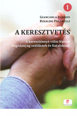 A keresztvetés - Giancarla Barbon, Rinaldo Paganelli