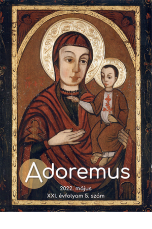 Adoremus - 2022. május