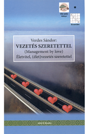 Vezetés szeretettel - Verdes Sándor