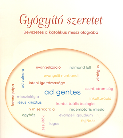 Gyógyító szeretet - Német László SVD, Csiszár Klára