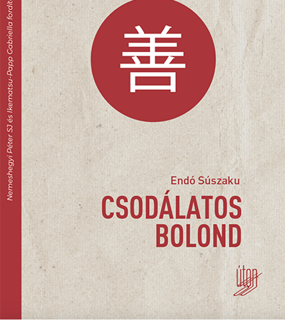 Csodálatos bolond - Endó Súszaku