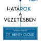 Határok a vezetésben - Dr. Henry Cloud